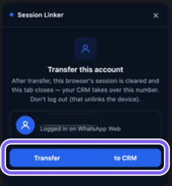 Panel Session Linker con el mensaje Transfer this account y el botón Transfer to CRM resaltado; el número está oculto
